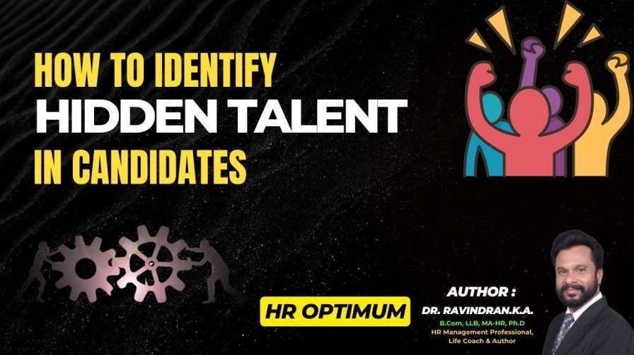 How to Identify Hidden Talent in Candidates